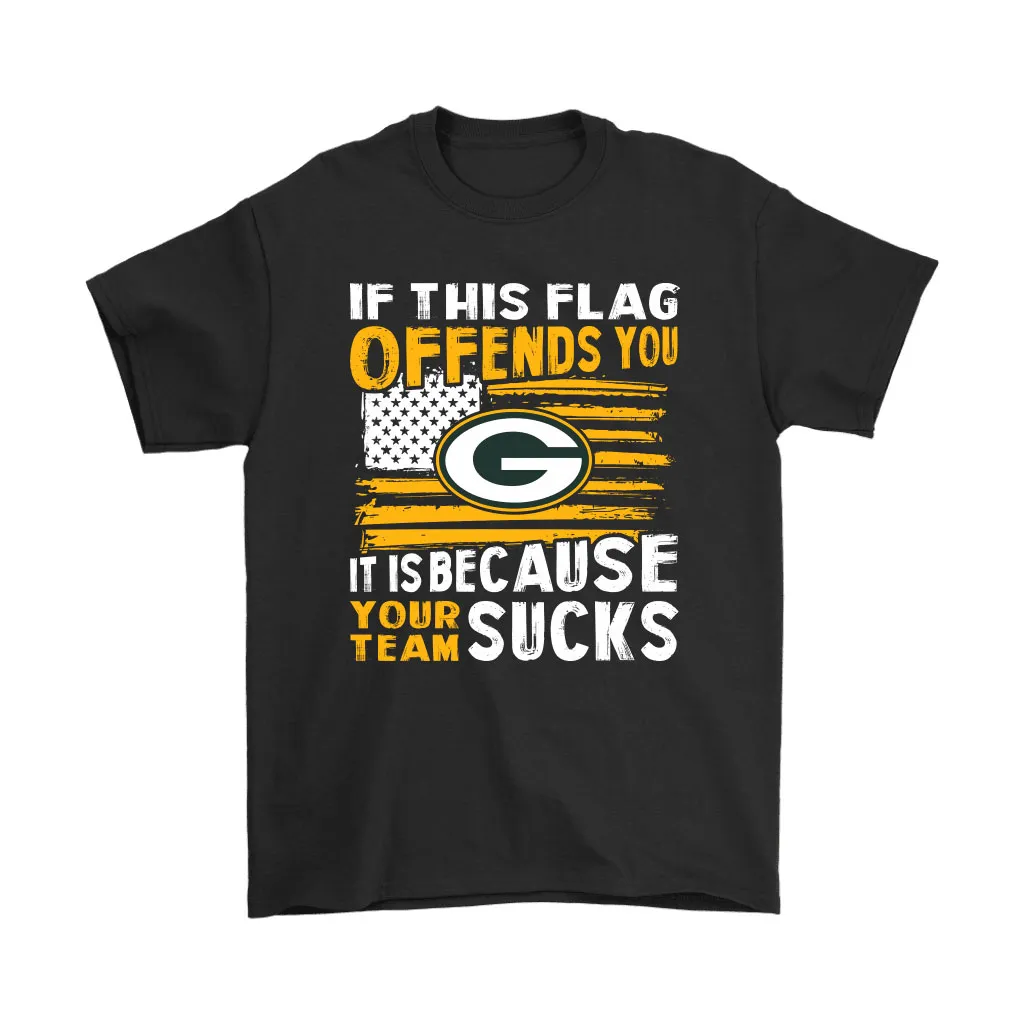 If This Green Bay Packers Flag Offends You Your Team Suck Men Women T-shirt, Hoodie, Sweatshirt