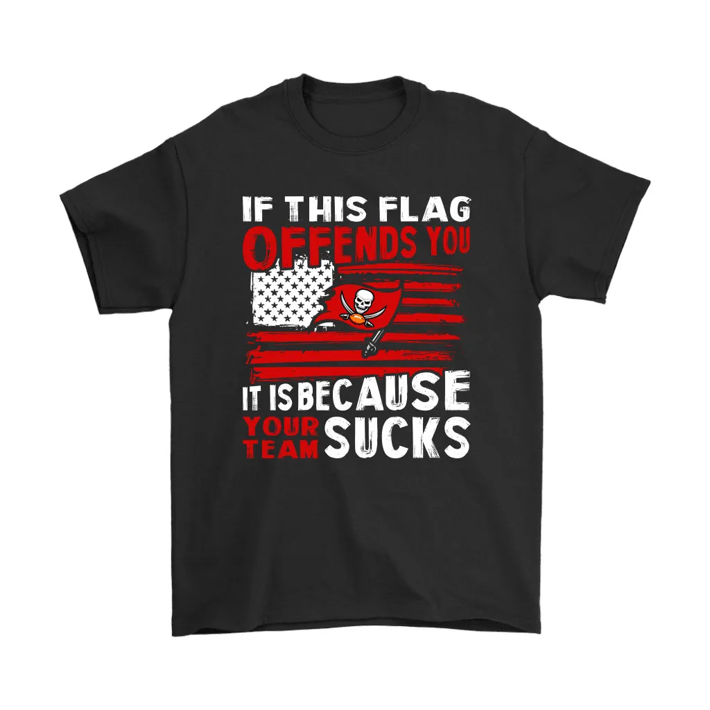 If This Tampa Bay Buccaneers Flag Offends You Your Team Suck Men Women T-shirt, Hoodie, Sweatshirt