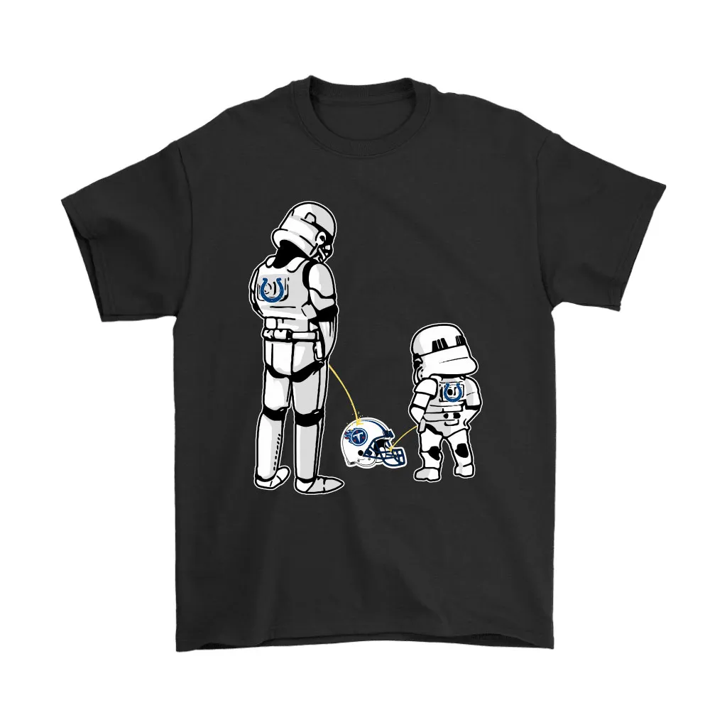 Indianapolis Colts Father Child Stormtroopers Piss On You Men Women T-shirt, Hoodie, Sweatshirt