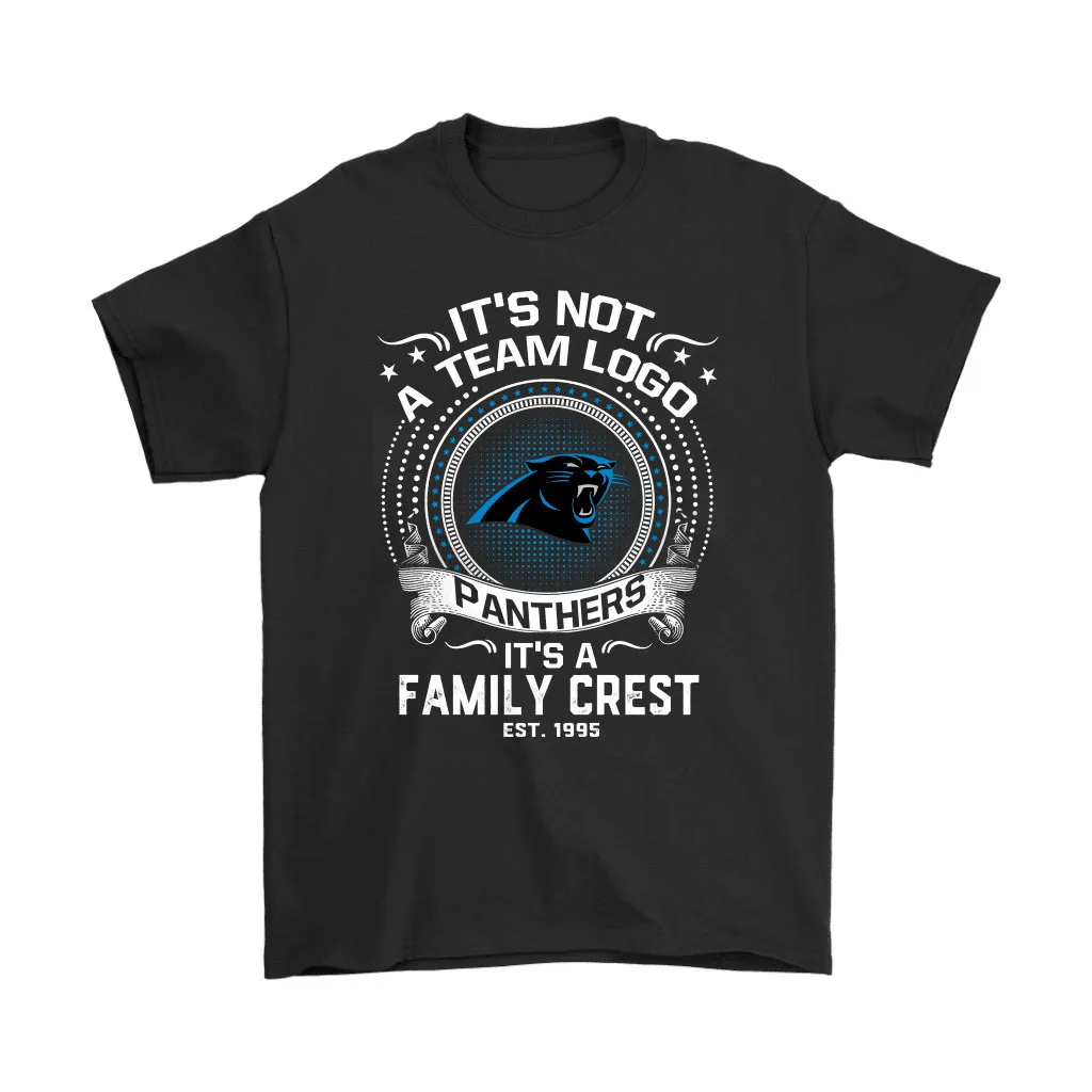 Its Not A Team Logo Its A Family Crest Carolina Panthers Men Women T-shirt, Hoodie, Sweatshirt