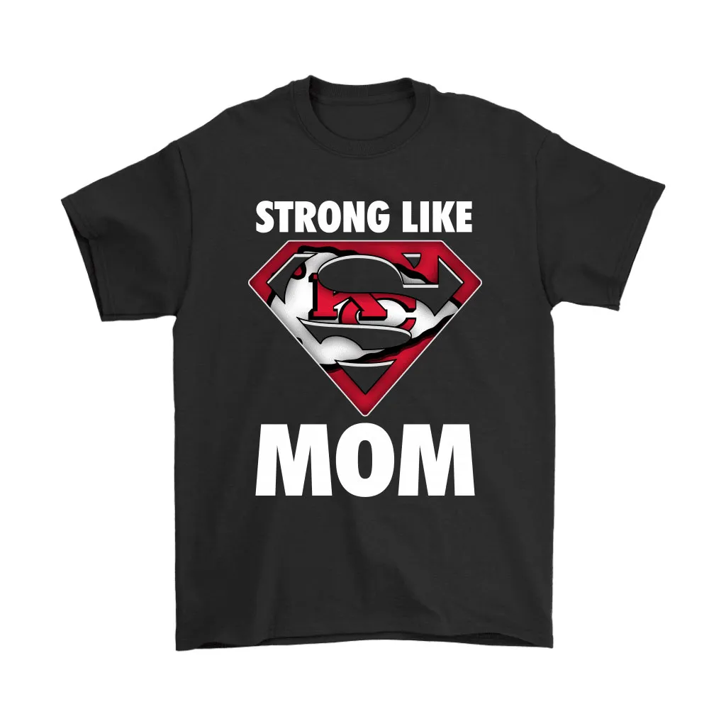 Kansas City Chiefs Strong Like Mom Superwoman Nfl Men Women T-shirt, Hoodie, Sweatshirt