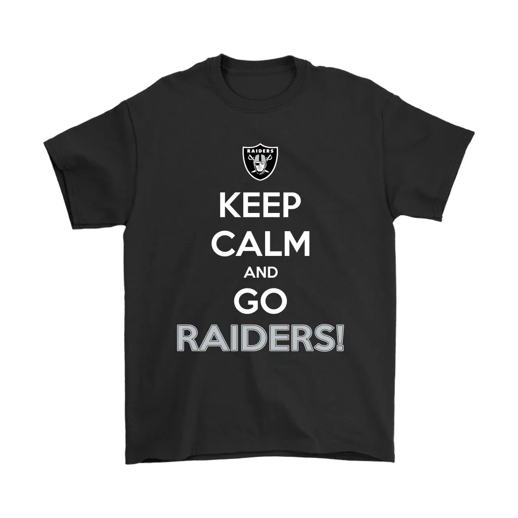 Keep Calm And Go Oakland Raiders Nfl Men Women T-shirt, Hoodie, Sweatshirt