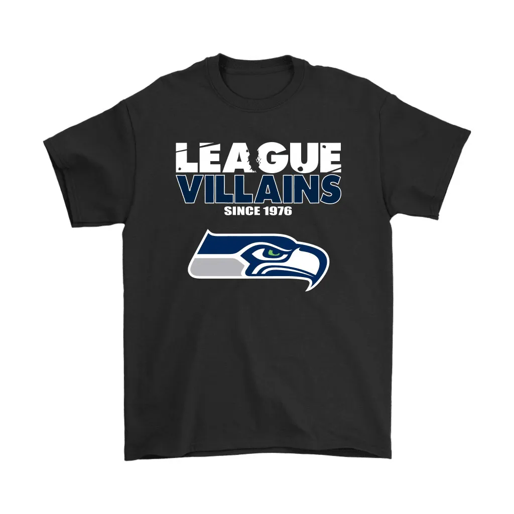 League Villains Since 1976 Seattle Seahawks Nfl Men Women T-shirt, Hoodie, Sweatshirt