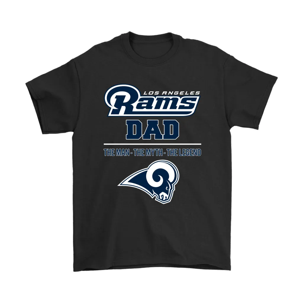 Los Angeles Rams Dad The Man The Myth The Legend Men Women T-shirt, Hoodie, Sweatshirt