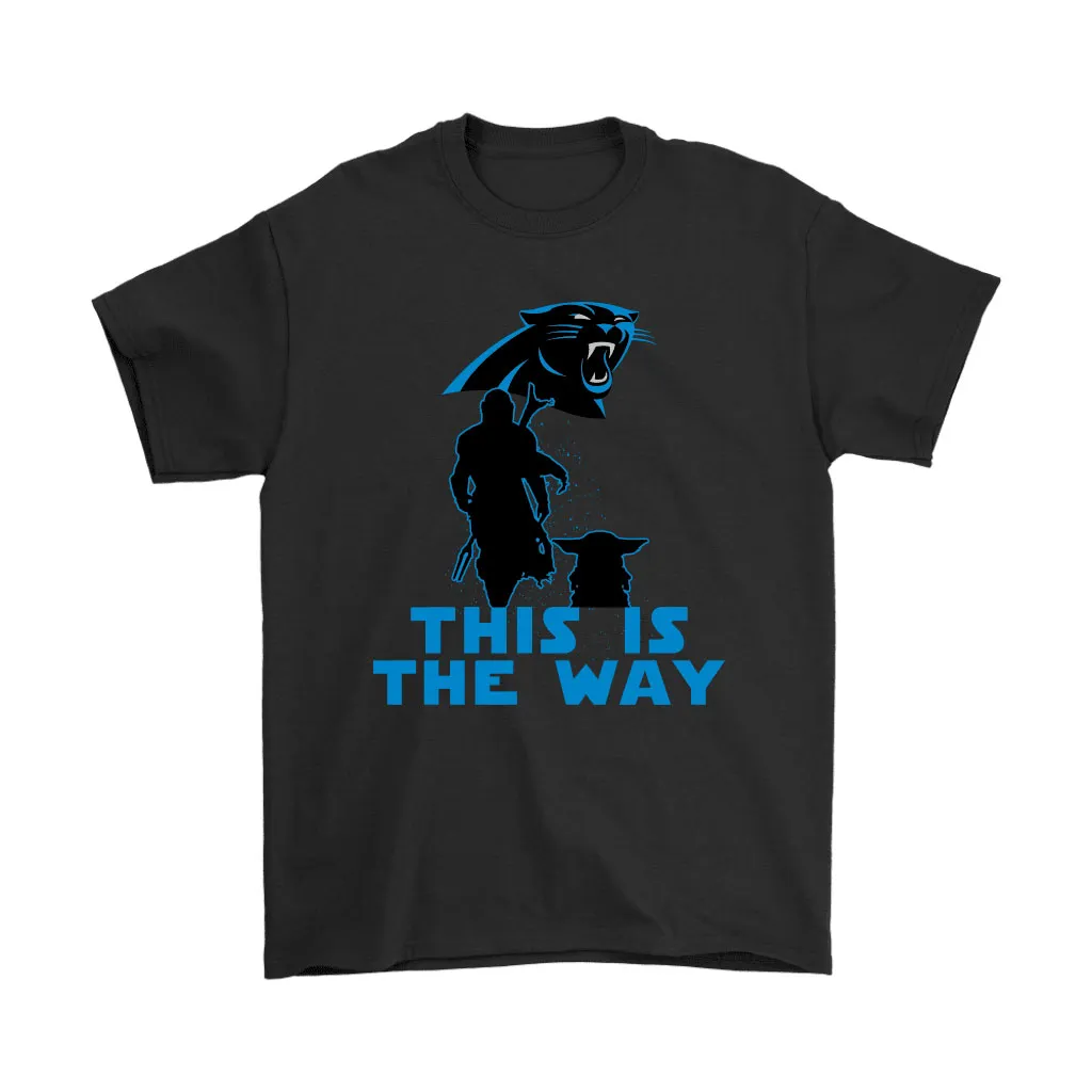 Mandalorian And Baby Yoda This Is The Way Carolina Panthers Men Women T-shirt, Hoodie, Sweatshirt