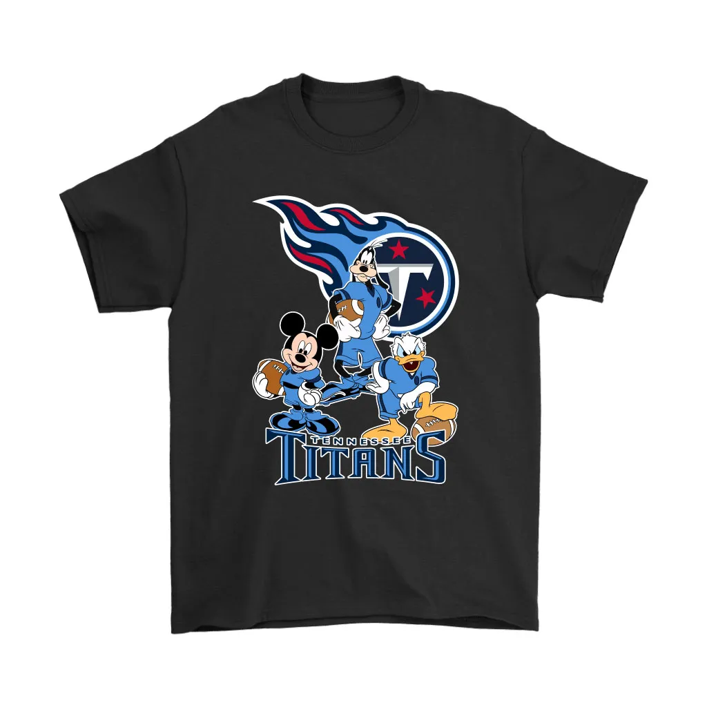 Mickey Donald Goofy The Three Tennessee Titans Football Men Women T-shirt, Hoodie, Sweatshirt