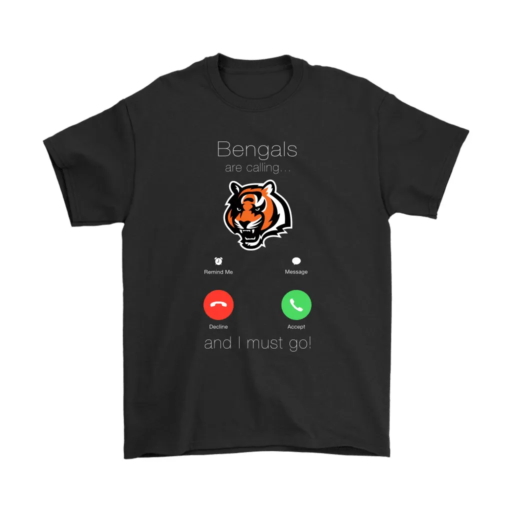 My Bengals Are Calling And I Must Go Cincinnati Bengals Men Women T-shirt, Hoodie, Sweatshirt