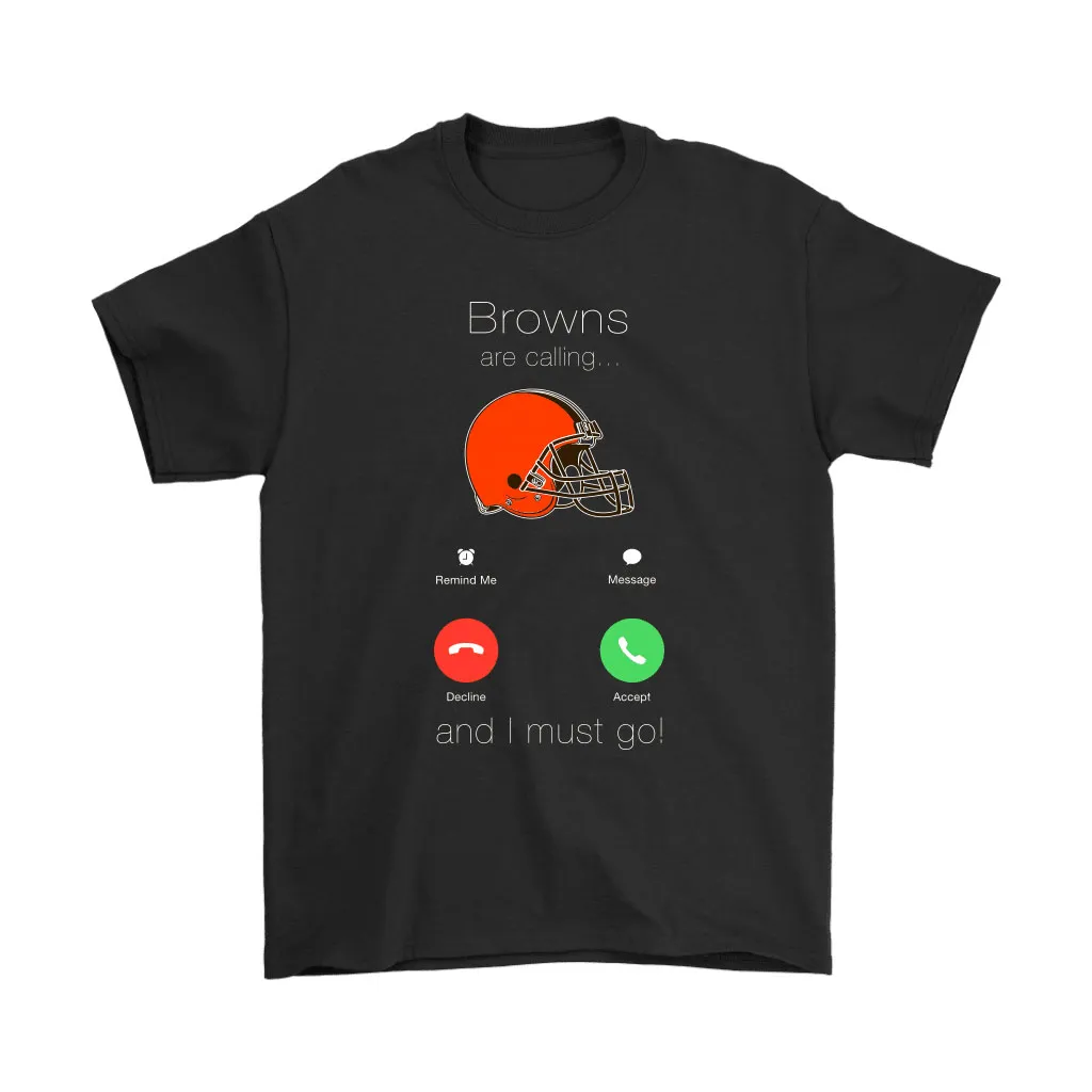 My Browns Are Calling And I Must Go Cleveland Browns Men Women T-shirt, Hoodie, Sweatshirt