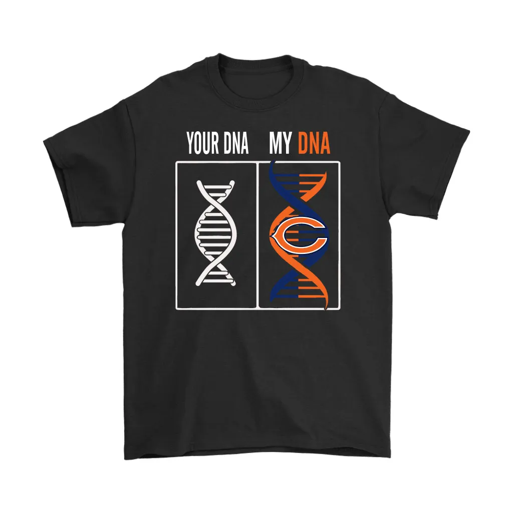 My Dna Is The Chicago Bears Football Nfl Men Women T-shirt, Hoodie, Sweatshirt