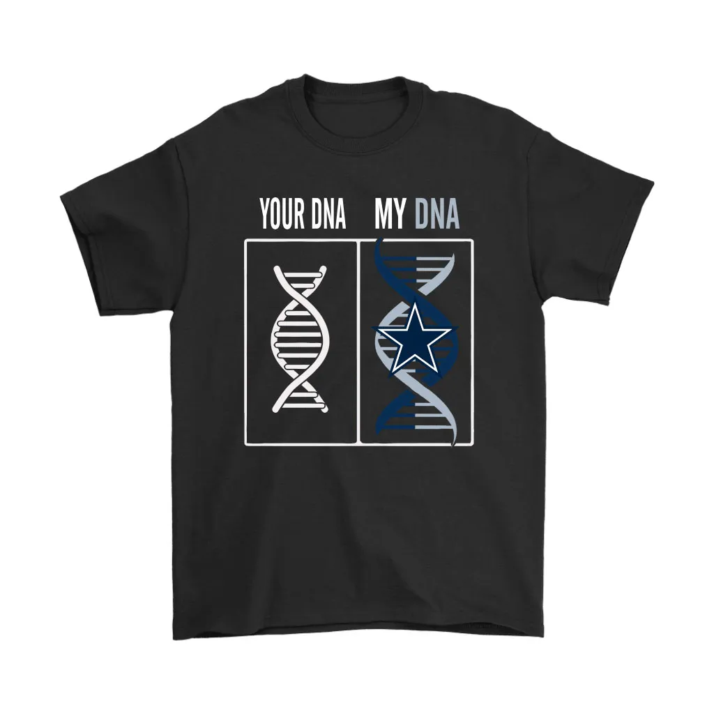 My Dna Is The Dallas Cowboys Football Nfl Men Women T-shirt, Hoodie, Sweatshirt