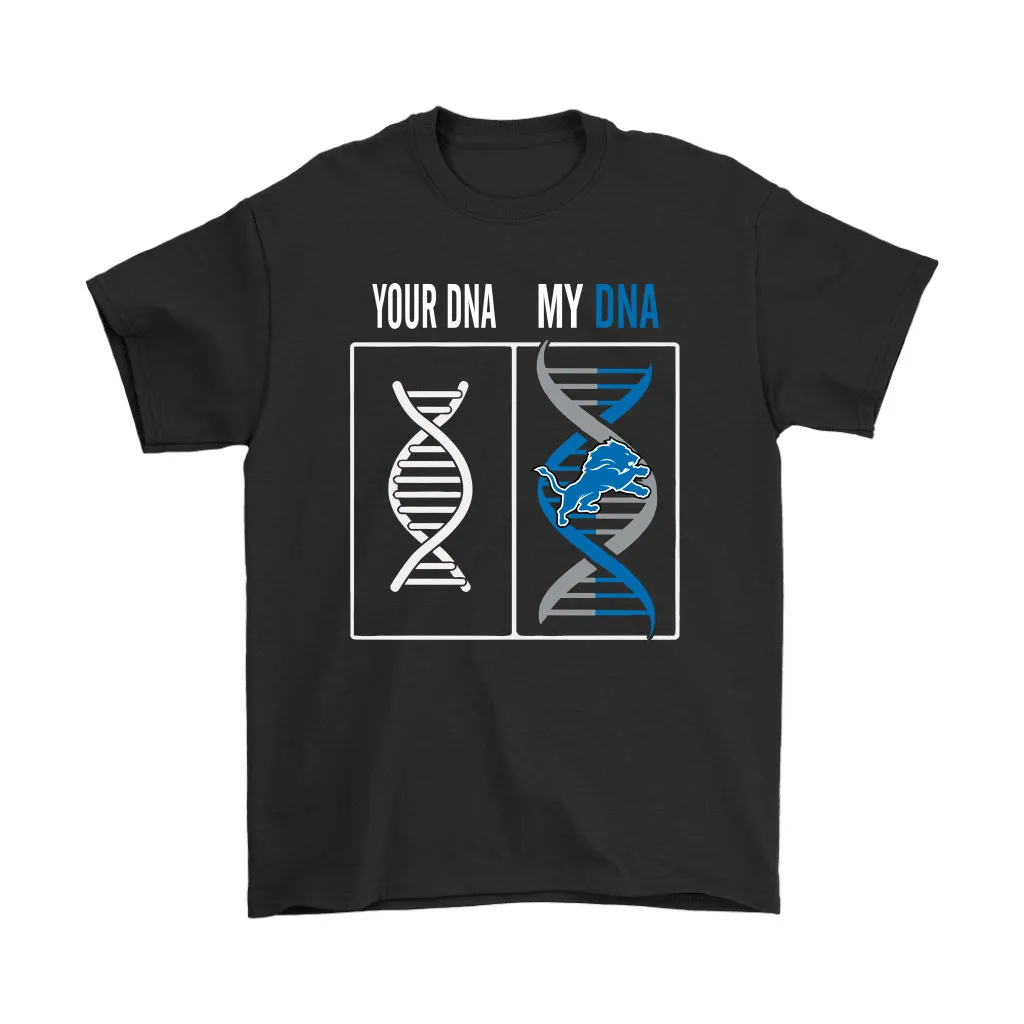 My Dna Is The Detroit Lions Football Nfl Men Women T-shirt, Hoodie, Sweatshirt