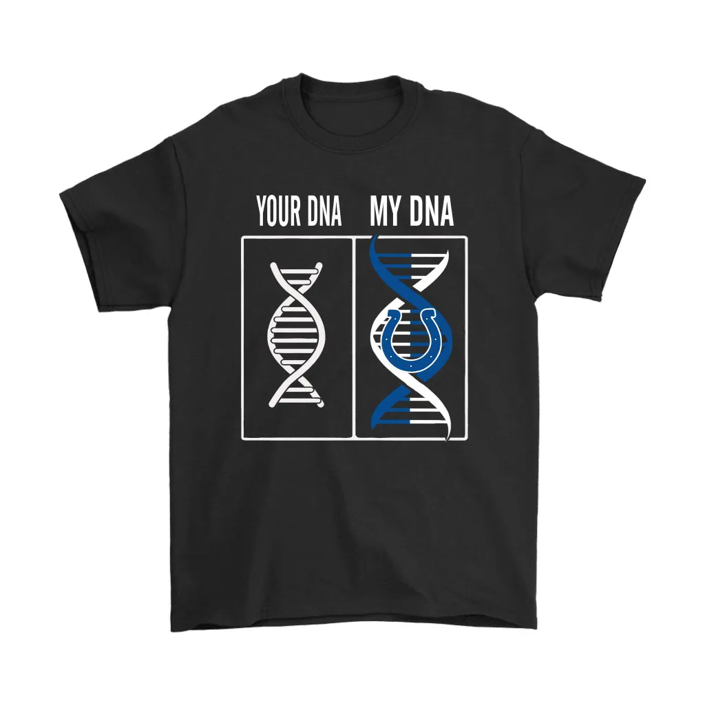 My Dna Is The Indianapolis Colts Football Nfl Men Women T-shirt, Hoodie, Sweatshirt