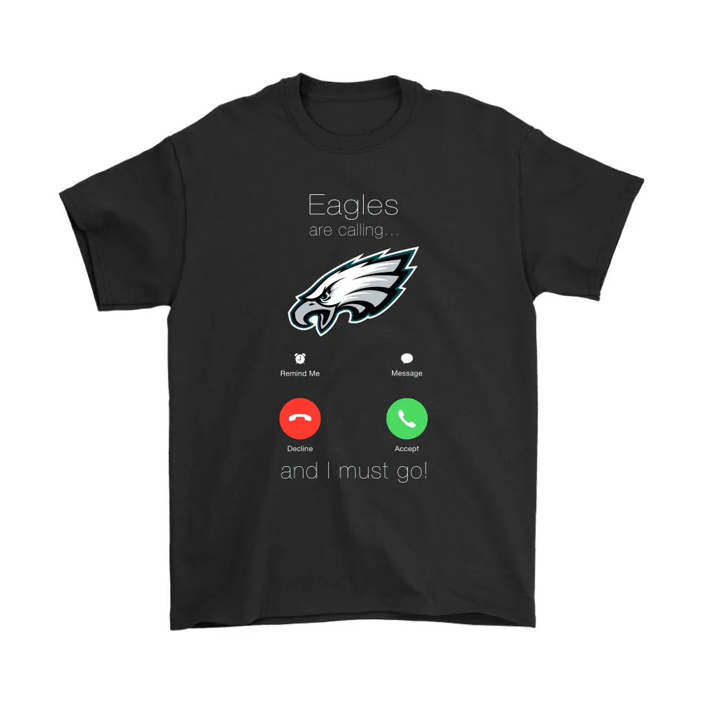 My Eagles Are Calling And I Must Go Philadelphia Eagles Men Women T-shirt, Hoodie, Sweatshirt