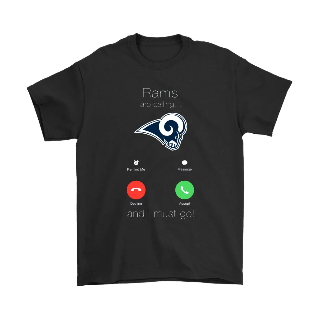 My Rams Are Calling And I Must Go Los Angeles Rams Men Women T-shirt, Hoodie, Sweatshirt