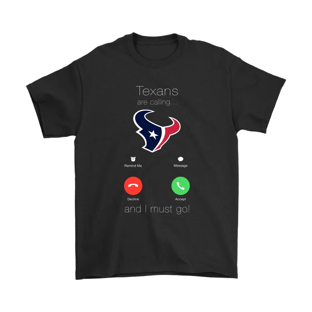 My Texans Are Calling And I Must Go Houston Texans Men Women T-shirt, Hoodie, Sweatshirt