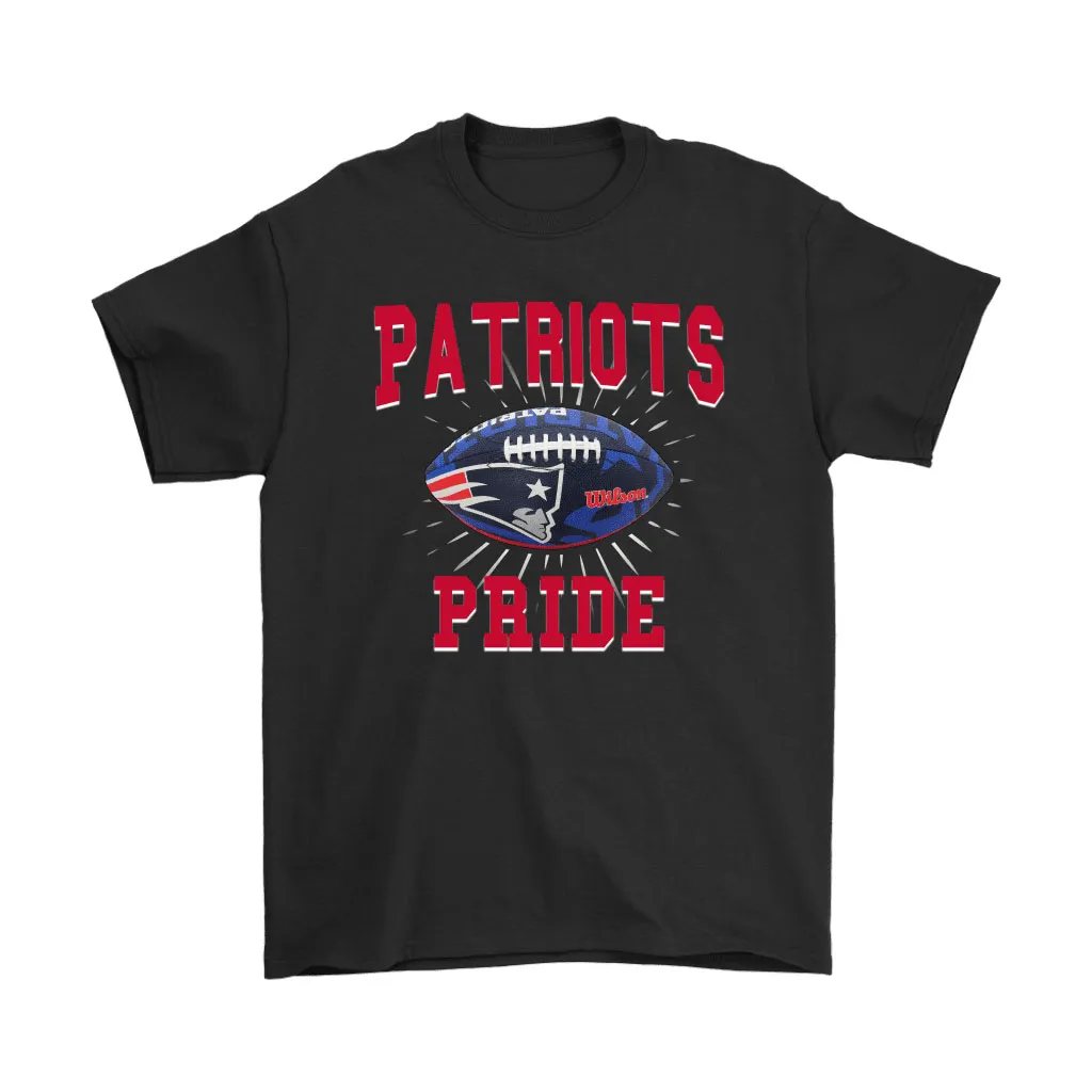 Patriots Pride Proud Of New England Patriots Football Men Women T-shirt, Hoodie, Sweatshirt