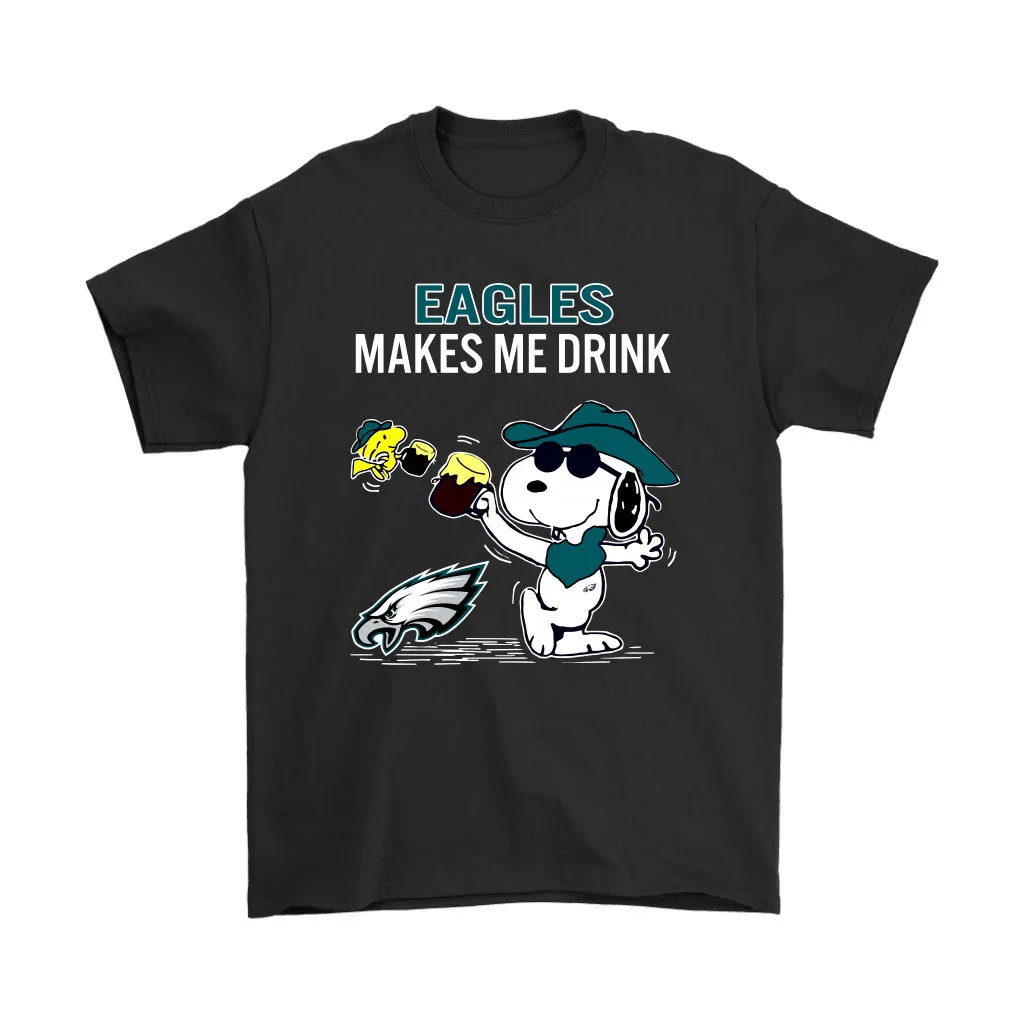 Philadelphia Eagles Makes Me Drink Snoopy And Woodstock Men Women T-shirt, Hoodie, Sweatshirt