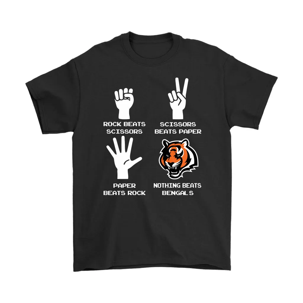 Rock Paper Scissors Nothing Beats The Cincinnati Bengals Men Women T-shirt, Hoodie, Sweatshirt