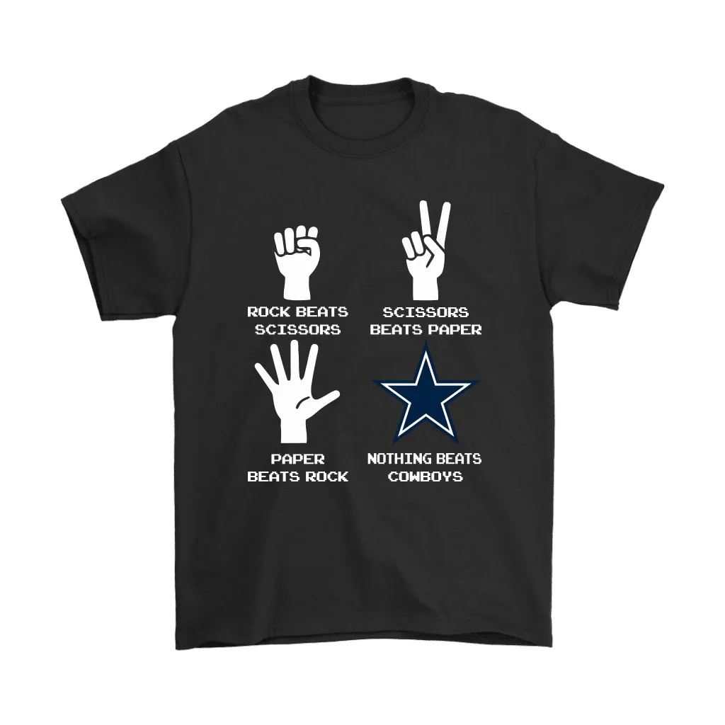 Rock Paper Scissors Nothing Beats The Dallas Cowboys Men Women T-shirt, Hoodie, Sweatshirt