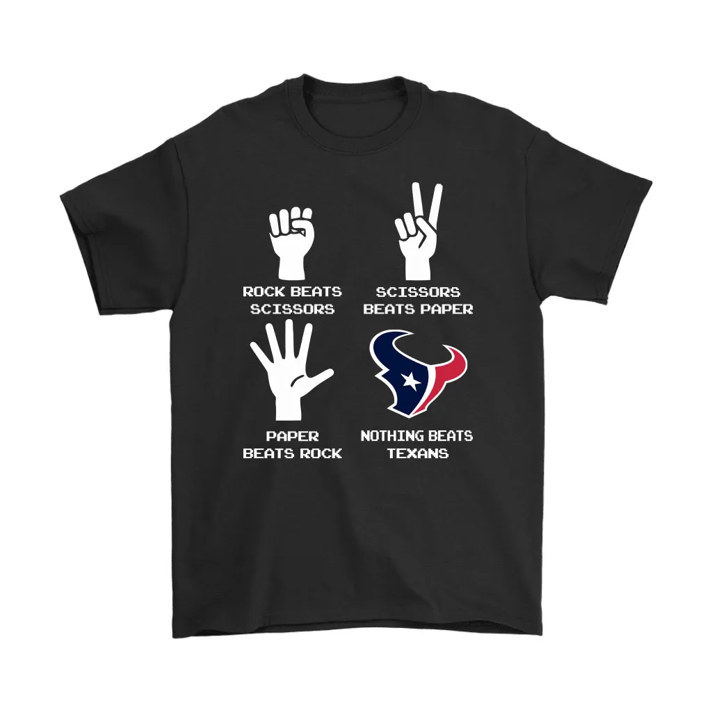 Rock Paper Scissors Nothing Beats The Houston Texans Men Women T-shirt, Hoodie, Sweatshirt