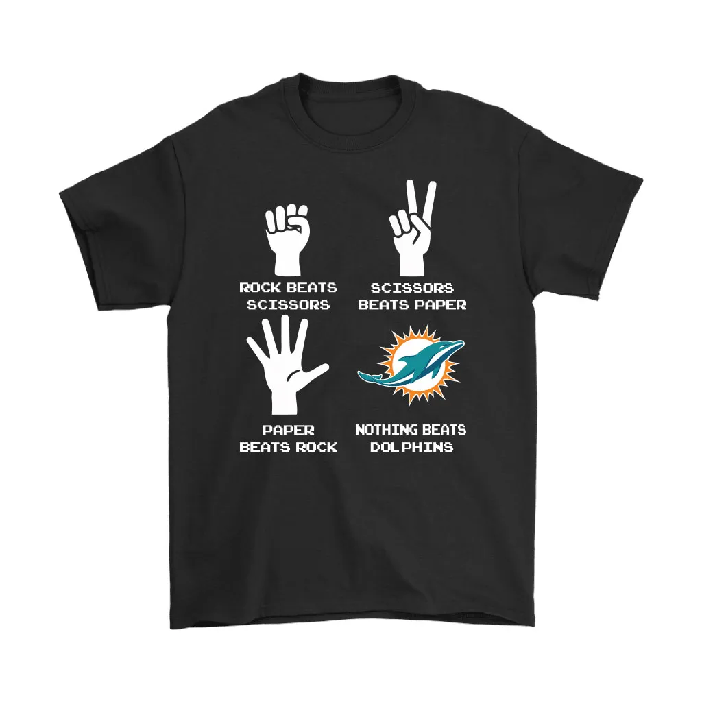 Rock Paper Scissors Nothing Beats The Miami Dolphins Men Women T-shirt, Hoodie, Sweatshirt