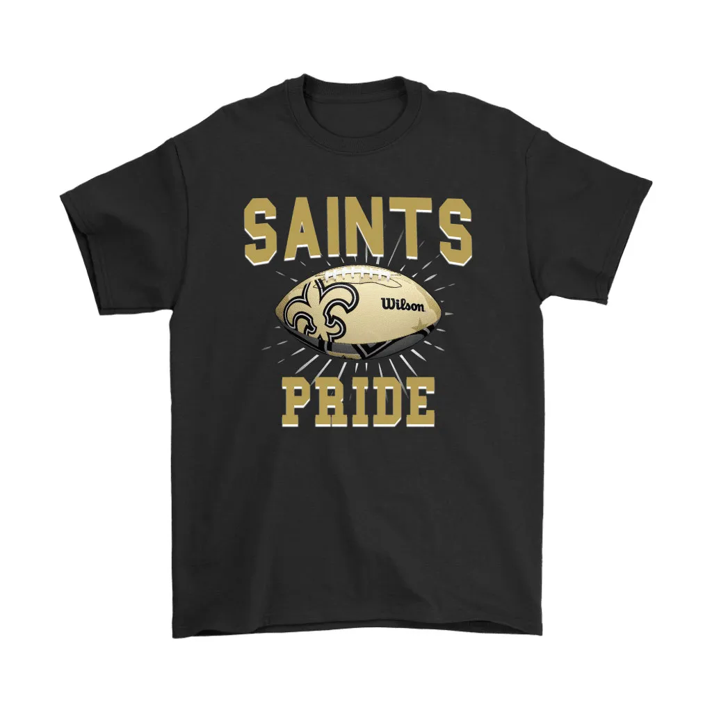 Saints Pride Proud Of New Orleans Saints Football Men Women T-shirt, Hoodie, Sweatshirt