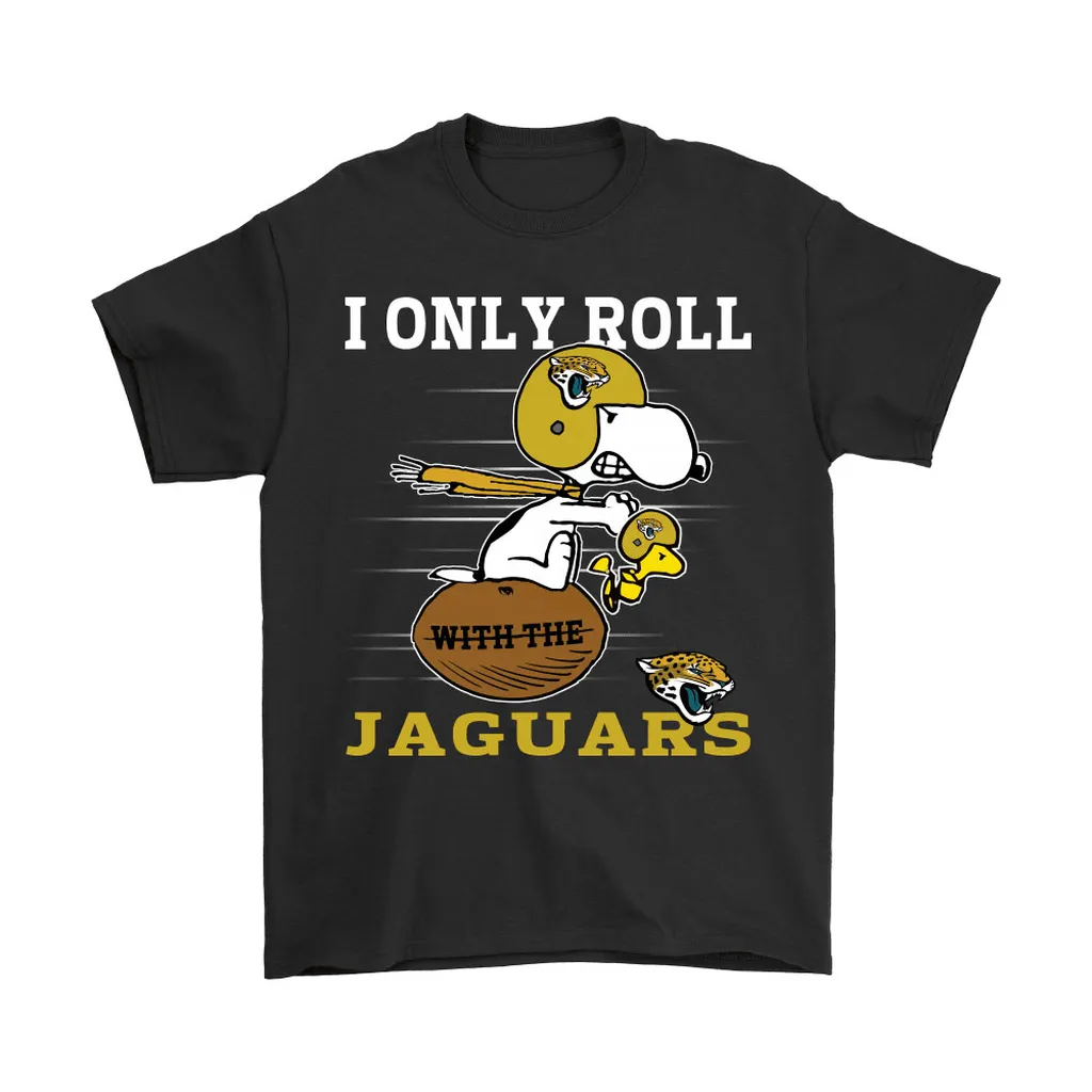 Snoopy And Woodstock I Only Roll With The Jacksonville Jaguars Men Women T-shirt, Hoodie, Sweatshirt