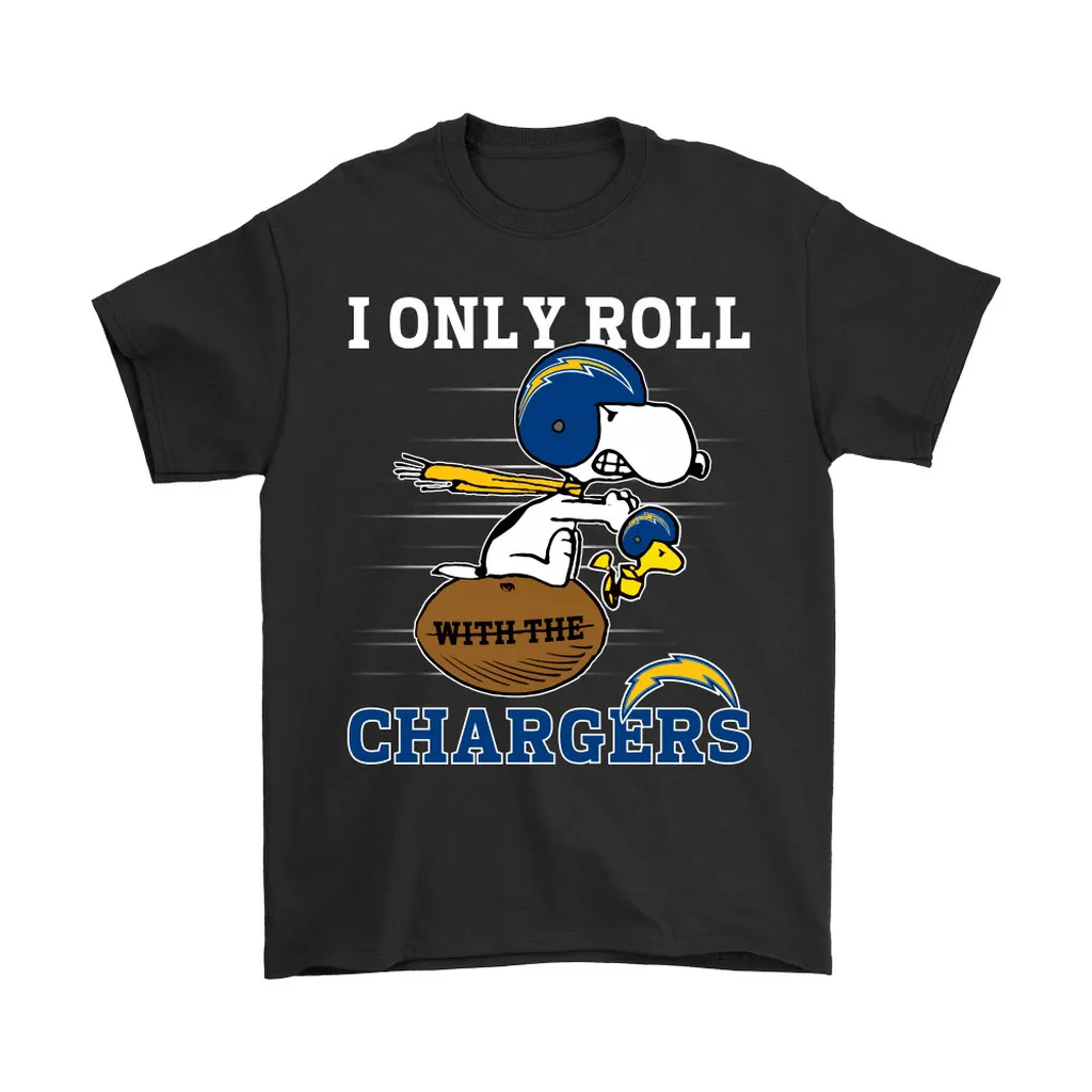 Snoopy And Woodstock I Only Roll With The Los Angeles Chargers Men Women T-shirt, Hoodie, Sweatshirt