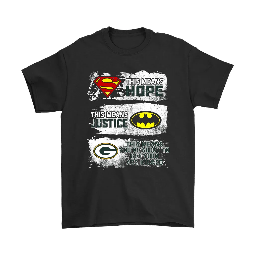 Superman Batman Green Bay Packers Mean Kick Your Ass Men Women T-shirt, Hoodie, Sweatshirt