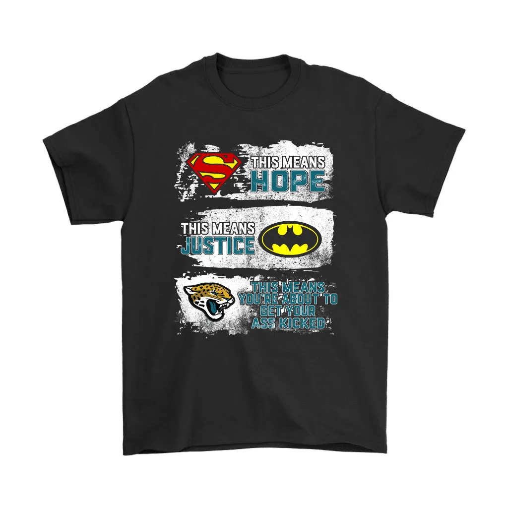 Superman Batman Jacksonville Jaguars Mean Kick Your Ass Men Women T-shirt, Hoodie, Sweatshirt