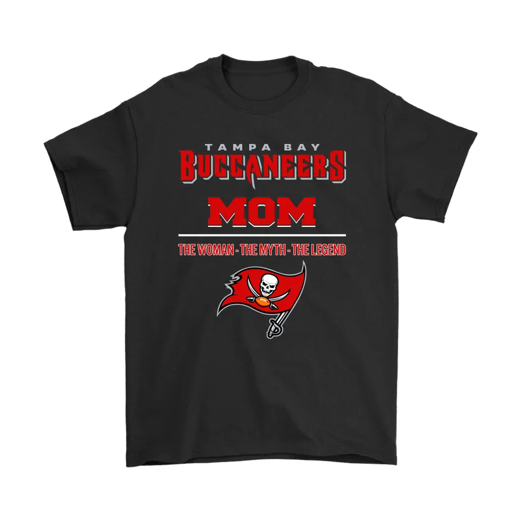 Tampa Bay Buccaneers Mom The Woman The Myth The Legend Men Women T-shirt, Hoodie, Sweatshirt