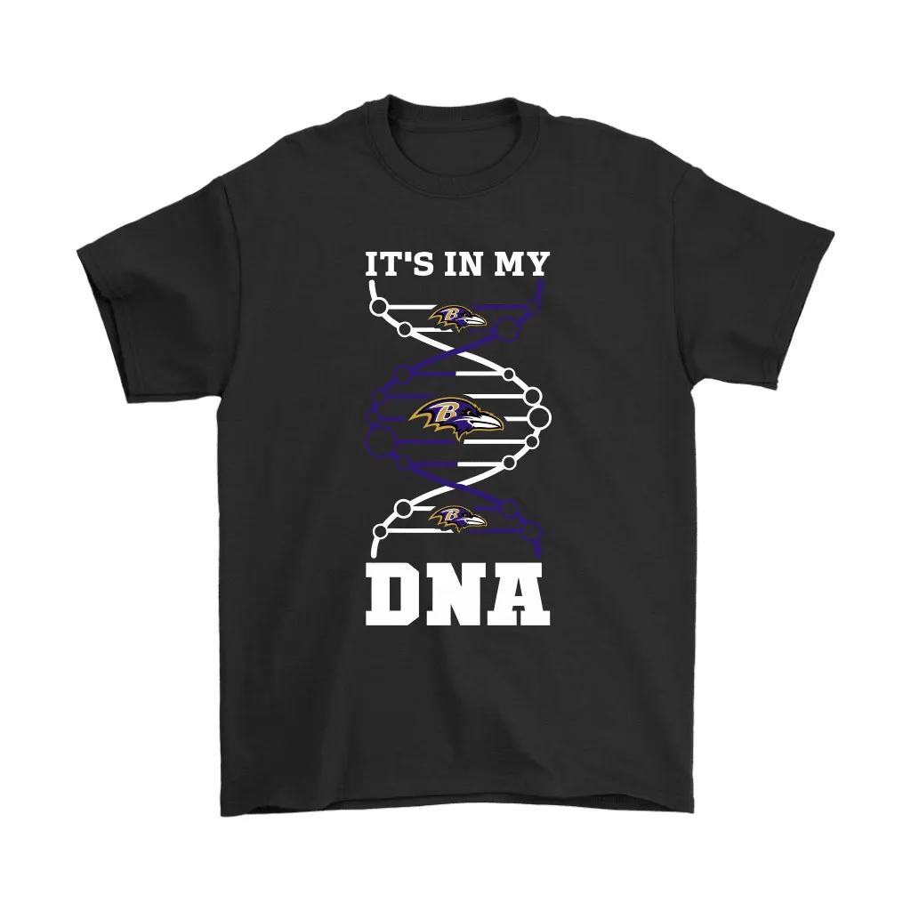 The Baltimore Ravens Its In My Dna Nfl Football Men Women T-shirt, Hoodie, Sweatshirt