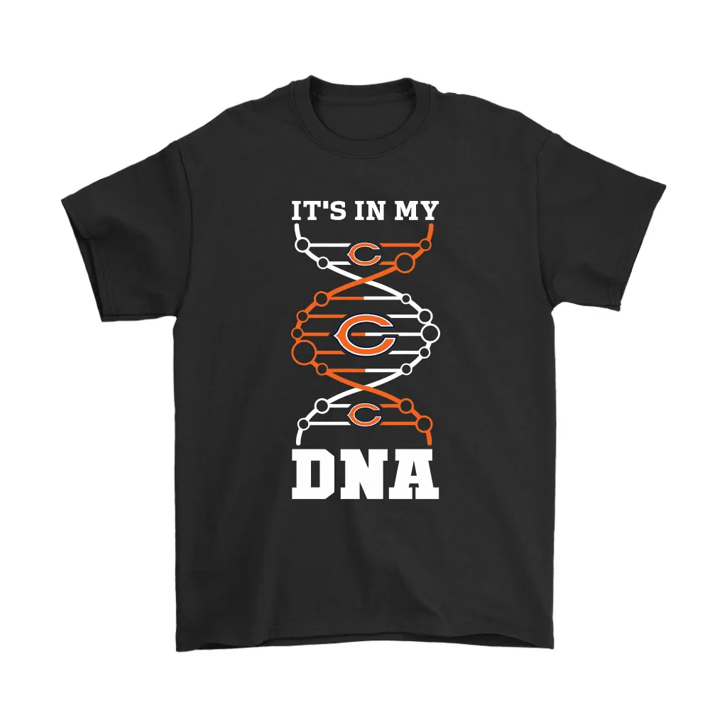 The Chicago Bears Its In My Dna Nfl Football Men Women T-shirt, Hoodie, Sweatshirt