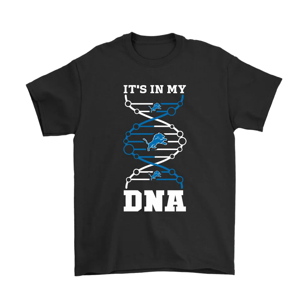 The Detroit Lions Its In My Dna Nfl Football Men Women T-shirt, Hoodie, Sweatshirt