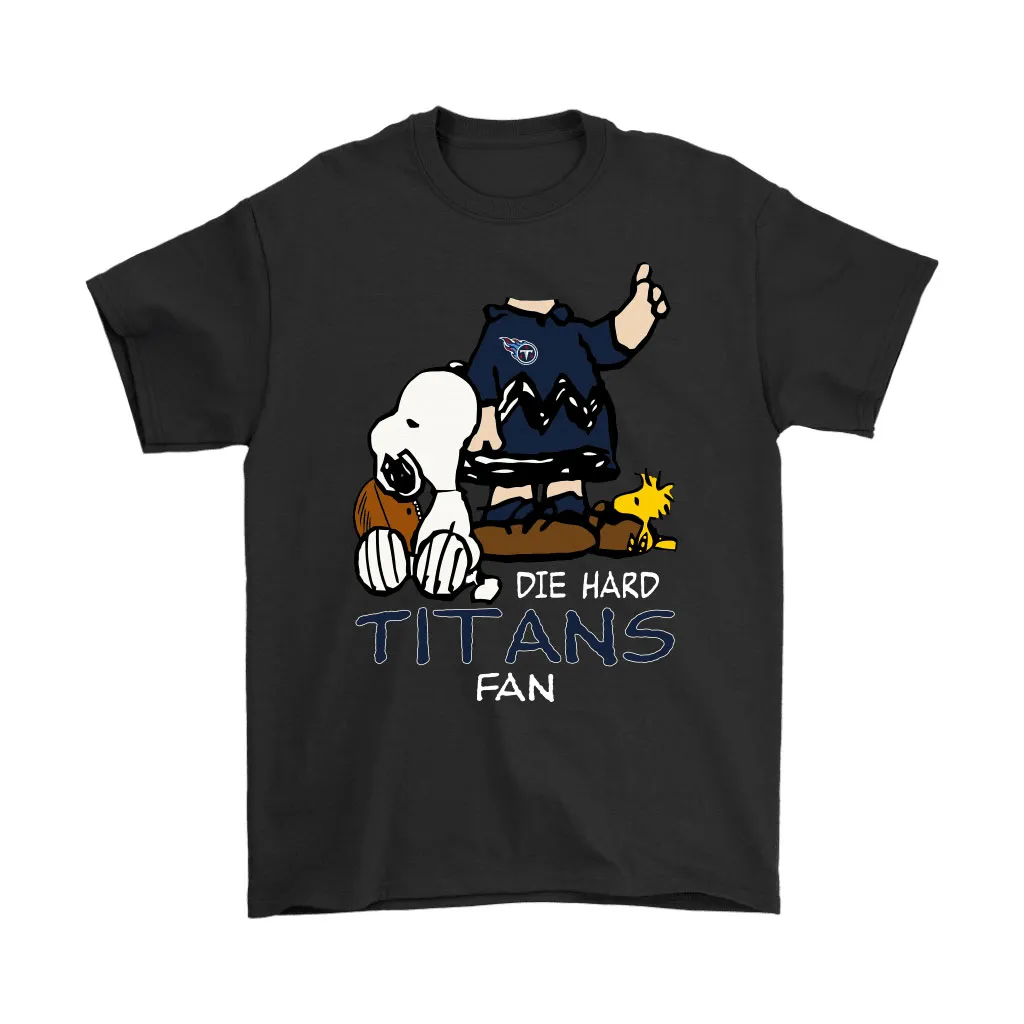 The Die Hard Tennessee Titans Fans Charlie Snoopy Nfl Men Women T-shirt, Hoodie, Sweatshirt