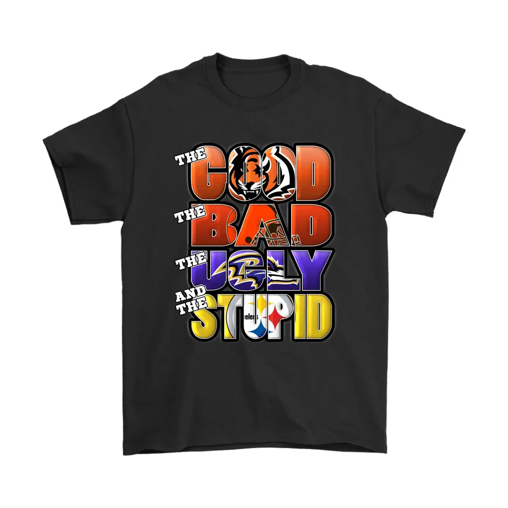 The Good Bad Ugly Stupid Mashup Nfl Cincinnati Bengals Men Women T-shirt, Hoodie, Sweatshirt