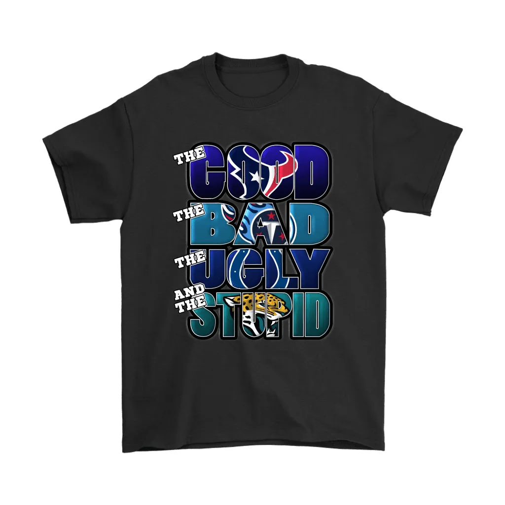 The Good Bad Ugly Stupid Mashup Nfl Houston Texans Men Women T-shirt, Hoodie, Sweatshirt