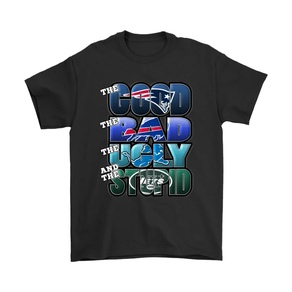 The Good Bad Ugly Stupid Mashup Nfl New England Patriots Men Women T-shirt, Hoodie, Sweatshirt