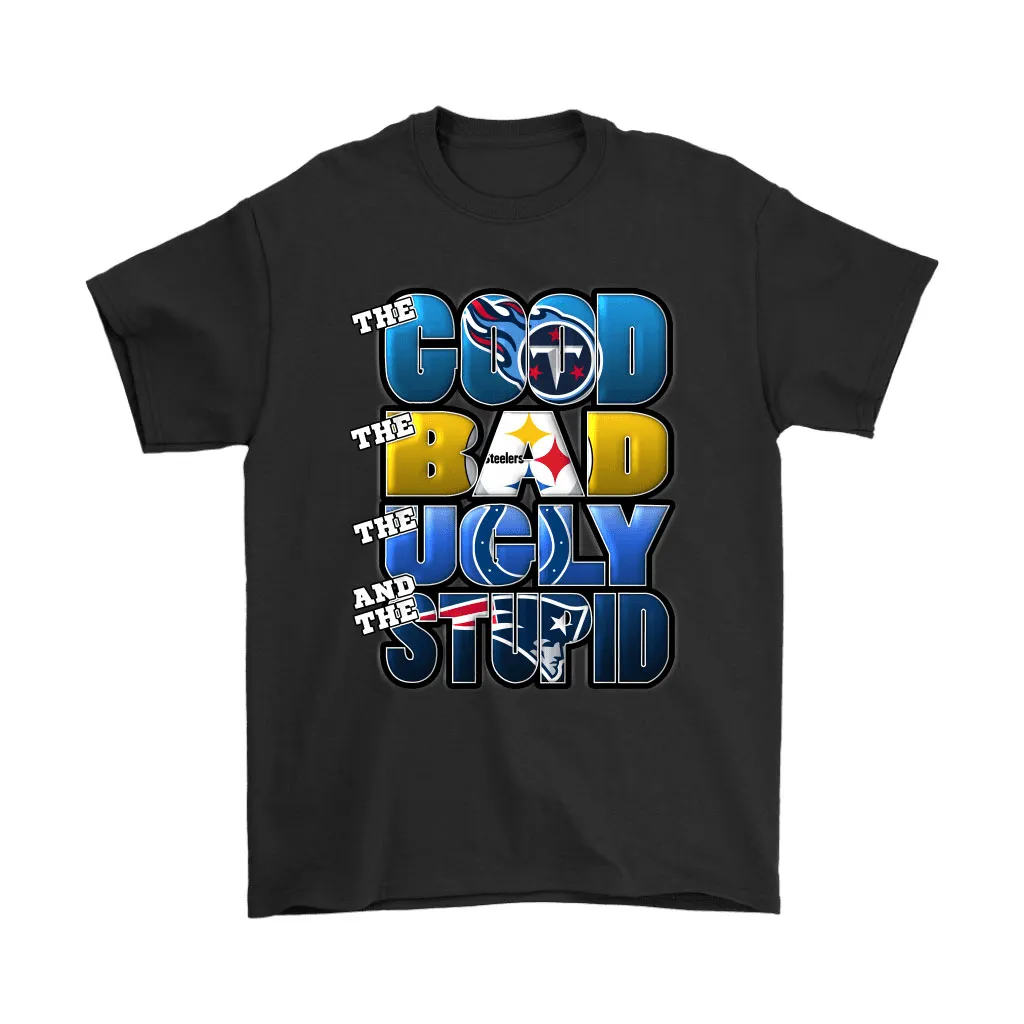 The Good Bad Ugly Stupid Mashup Nfl Tennessee Titans Men Women T-shirt, Hoodie, Sweatshirt