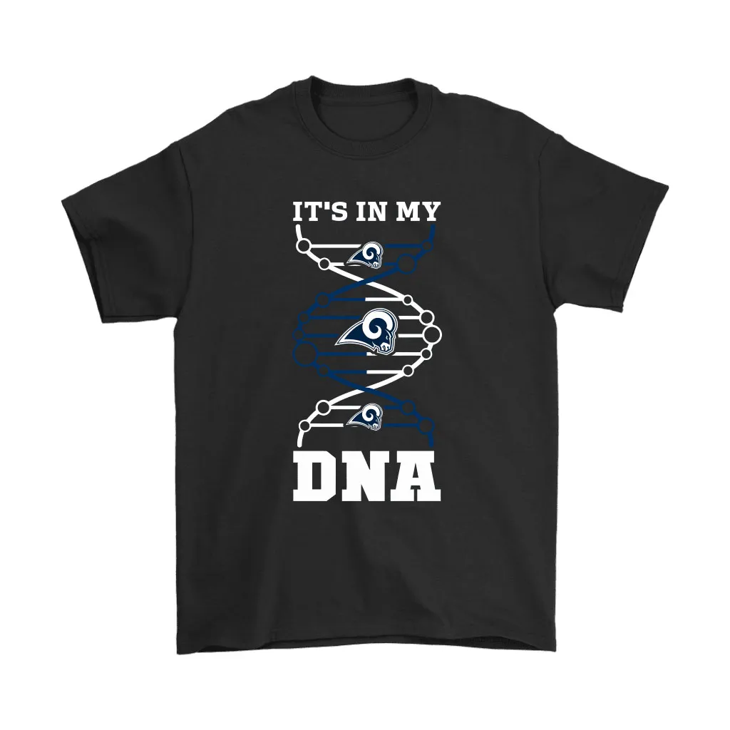 The Los Angeles Rams Its In My Dna Nfl Football Men Women T-shirt, Hoodie, Sweatshirt