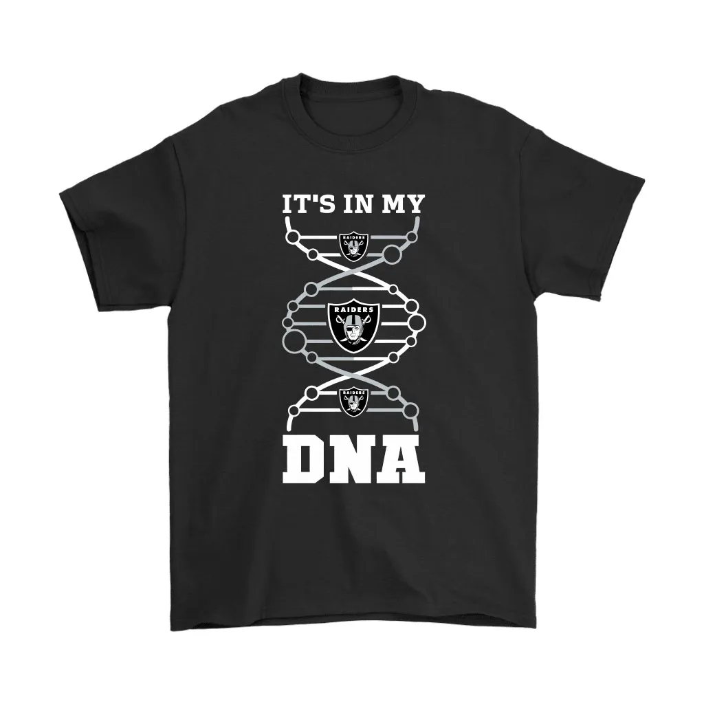 The Oakland Raiders Its In My Dna Nfl Football Men Women T-shirt, Hoodie, Sweatshirt