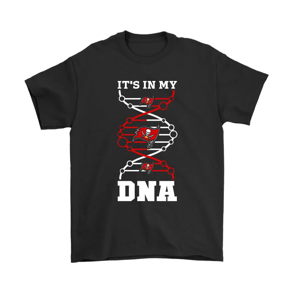 The Tampa Bay Buccaneers Its In My Dna Nfl Football Men Women T-shirt, Hoodie, Sweatshirt