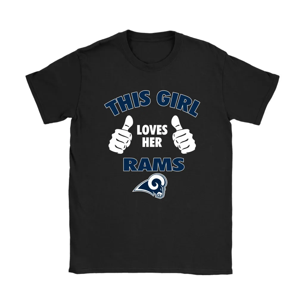 This Girl Loves Her Los Angeles Rams Nfl Men Women T-shirt, Hoodie, Sweatshirt