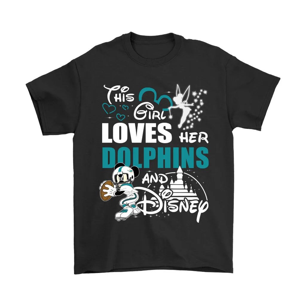 This Girl Loves Her Miami Dolphins And Mickey Disney Men Women T-shirt, Hoodie, Sweatshirt