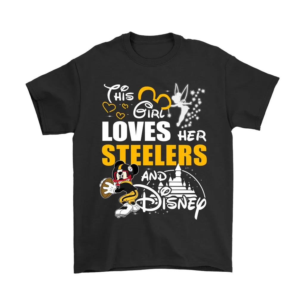 This Girl Loves Her Pittsburgh Steelers And Mickey Disney Men Women T-shirt, Hoodie, Sweatshirt