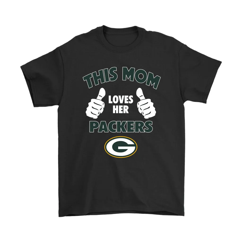 This Mom Loves Her Green Bay Packers Nfl Men Women T-shirt, Hoodie, Sweatshirt