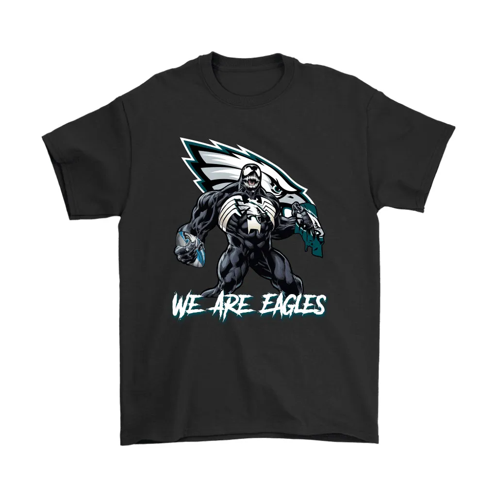 We Are The Eagles Venom X Philadelphia Eagles Nfl Men Women T-shirt, Hoodie, Sweatshirt