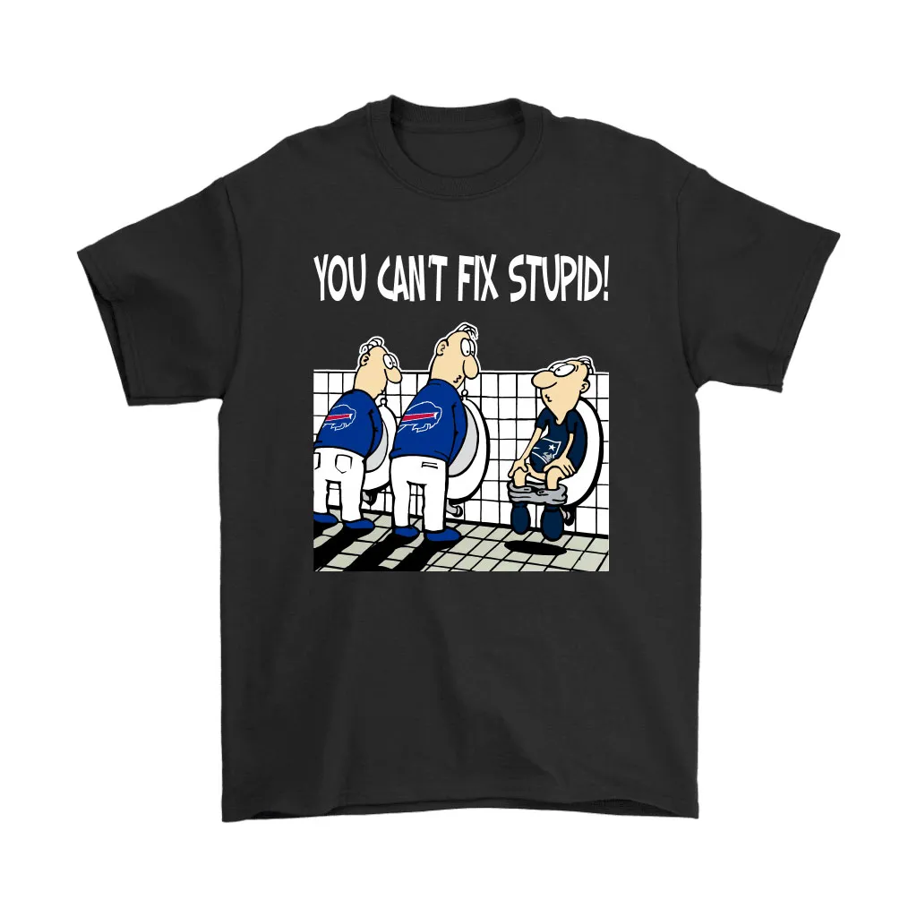 You Cant Fix Stupid Funny Buffalo Bills Nfl Men Women T-shirt, Hoodie, Sweatshirt