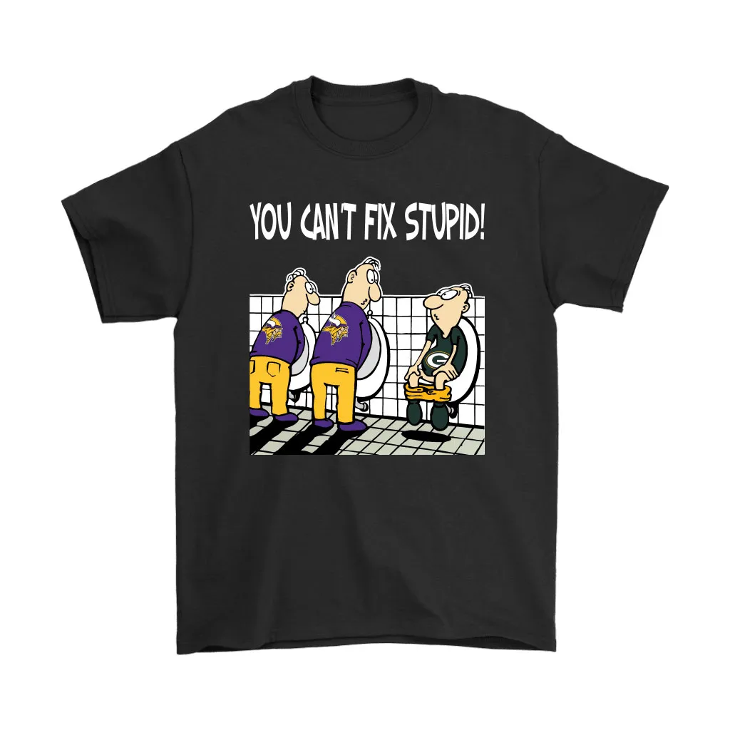 You Cant Fix Stupid Funny Minnesota Vikings Nfl Men Women T-shirt, Hoodie, Sweatshirt