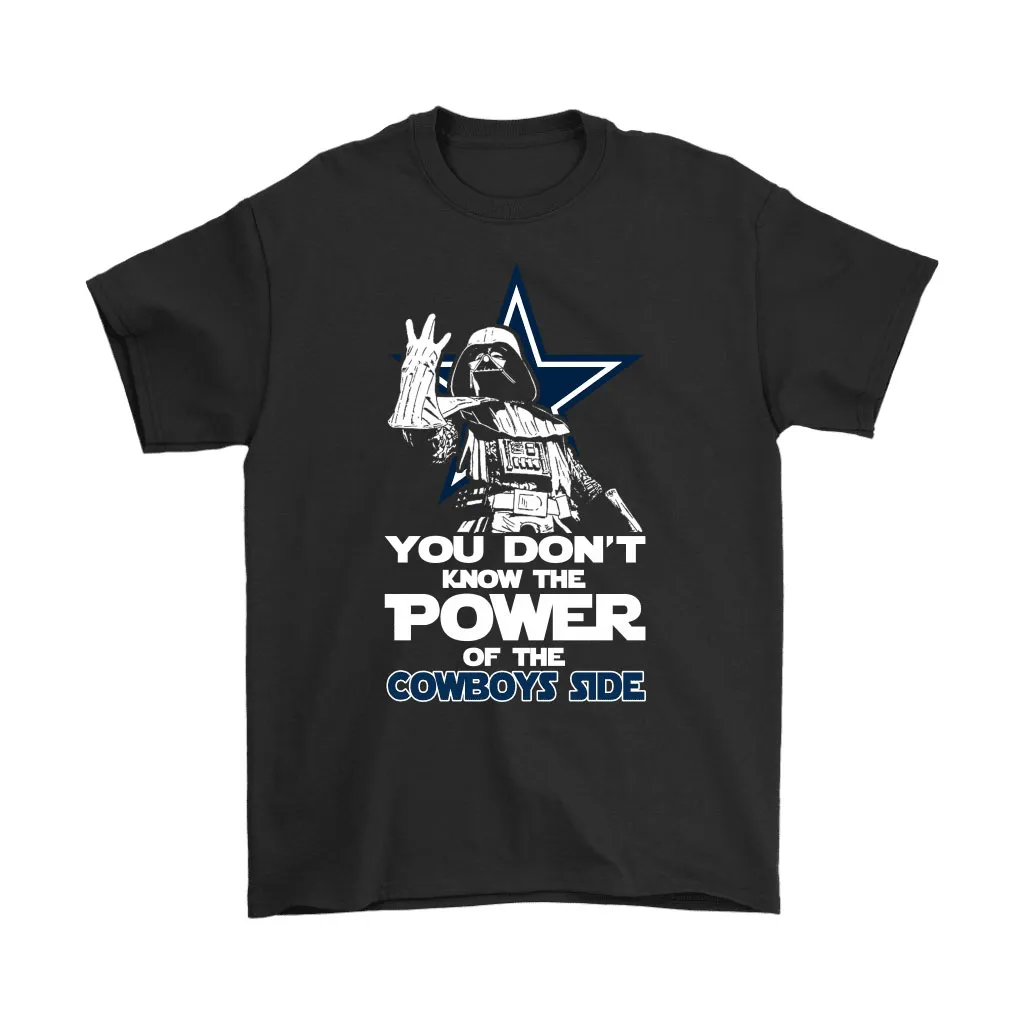 You Dont Know The Power Of The Cowboys Side Star Wars Nfl Men Women T-shirt, Hoodie, Sweatshirt